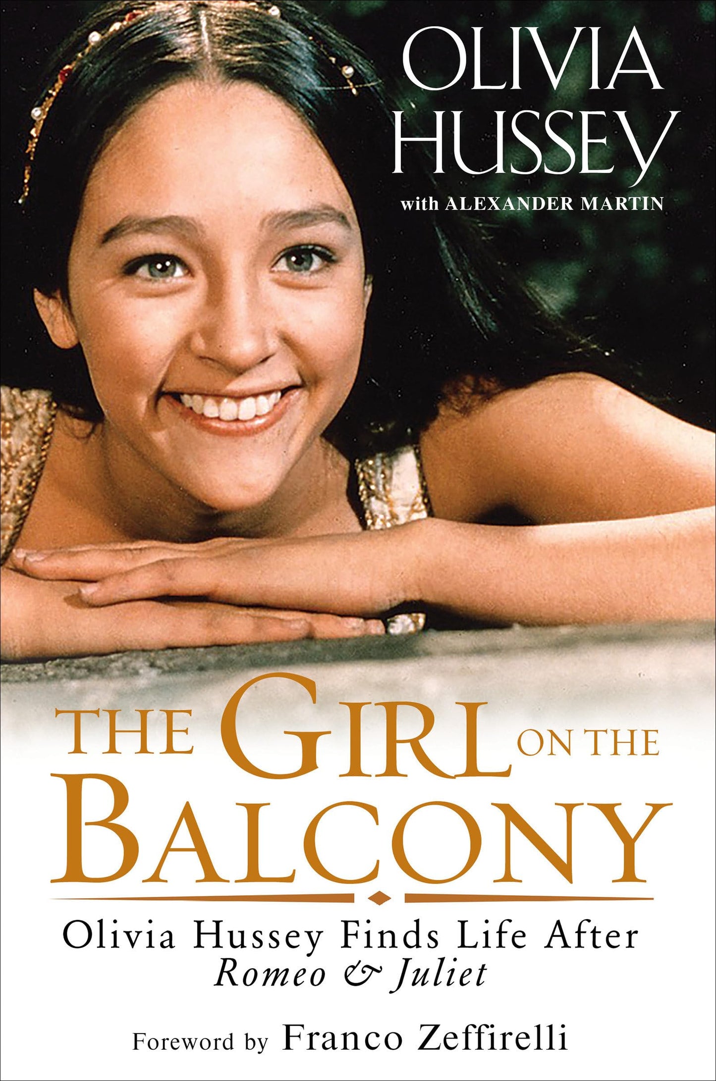 The Girl on the Balcony: Olivia Hussey Finds Life after Romeo and Juliet - 311
