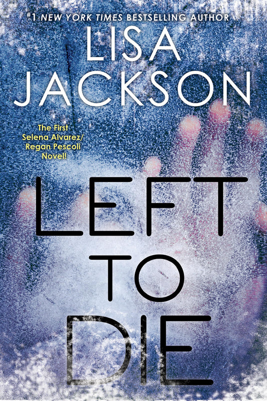 Left To Die (An Alvarez & Pescoli Novel) - 3615