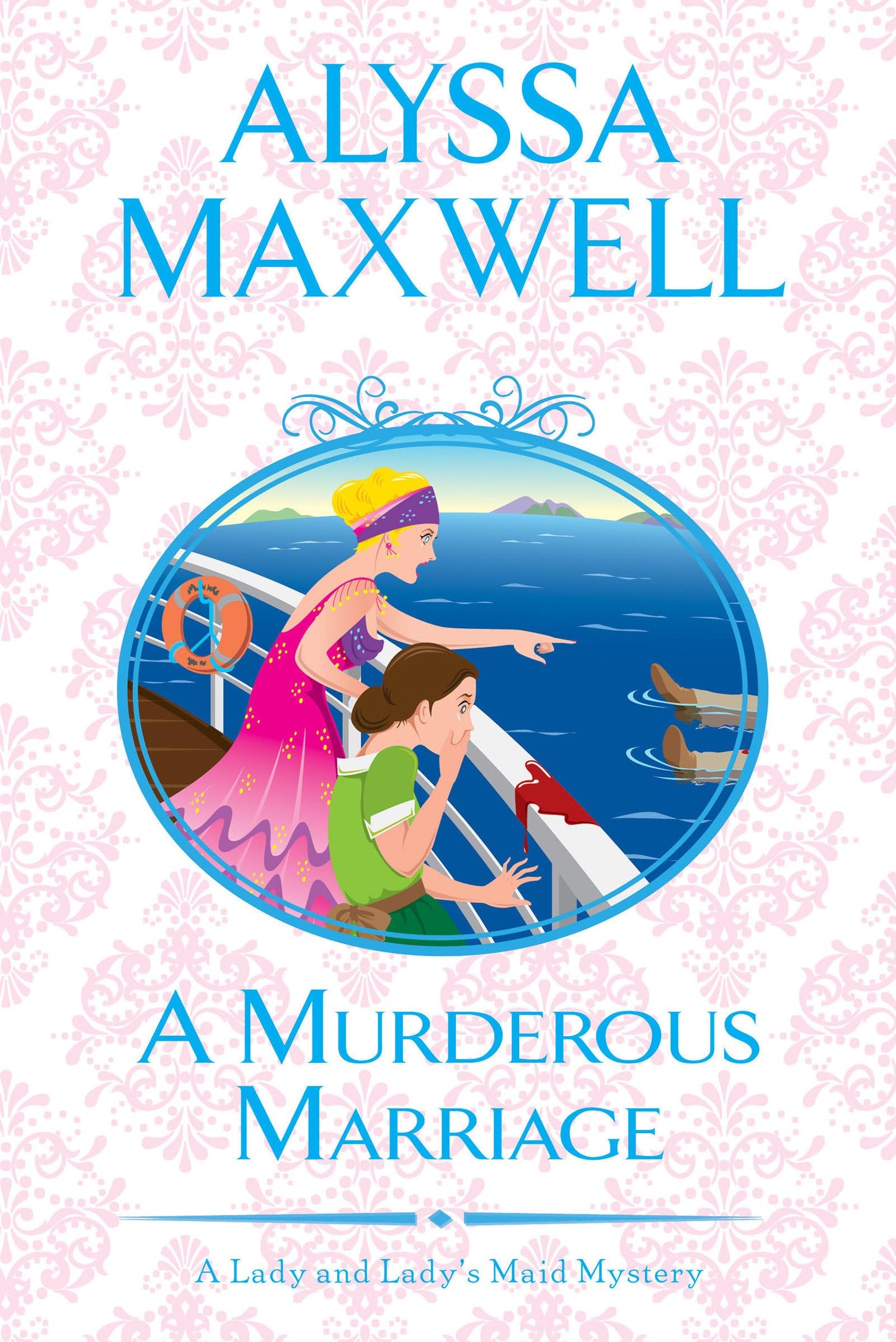 A Murderous Marriage (A Lady and Lady's Maid Mystery)