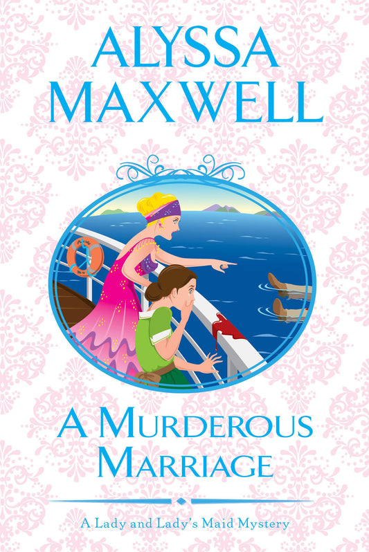 A Murderous Marriage (A Lady and Lady's Maid Mystery)