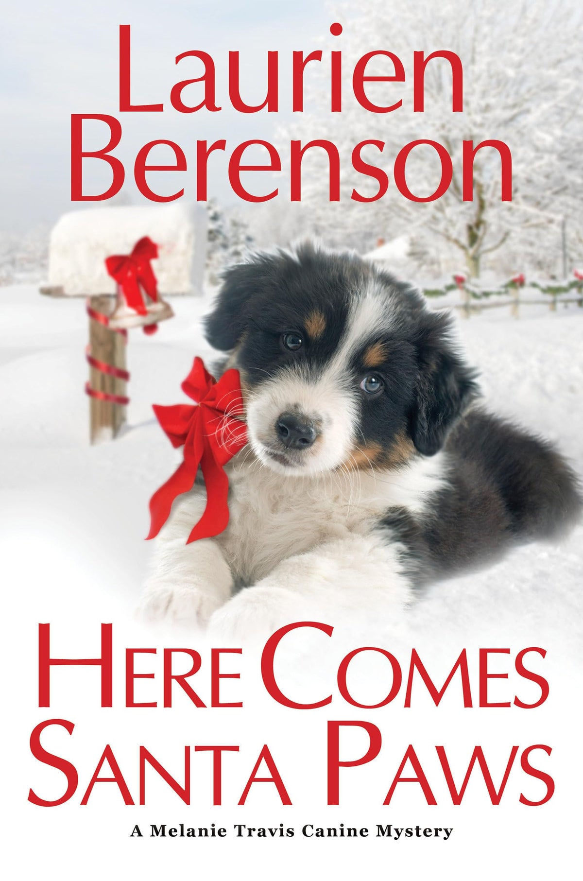 Here Comes Santa Paws (A Melanie Travis Mystery)