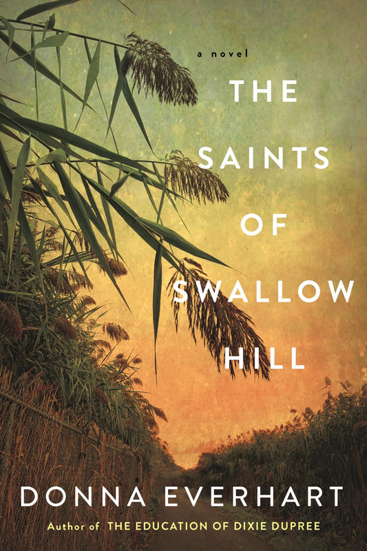 The Saints of Swallow Hill: A Fascinating Depression Era Historical Novel - 1852