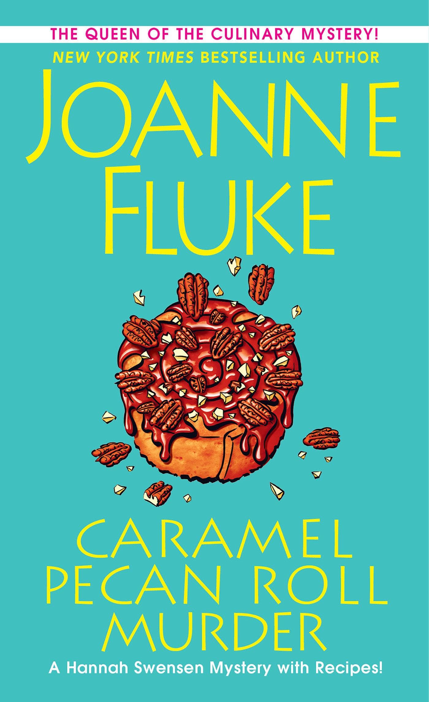 Caramel Pecan Roll Murder: A Delicious Culinary Cozy Mystery (A Hannah Swensen Mystery) - 8835