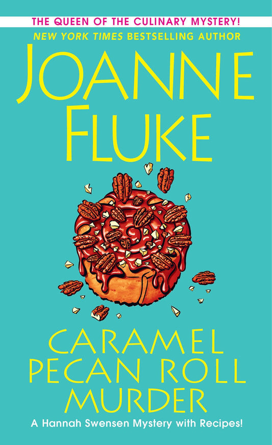 Caramel Pecan Roll Murder: A Delicious Culinary Cozy Mystery (A Hannah Swensen Mystery) - 8835