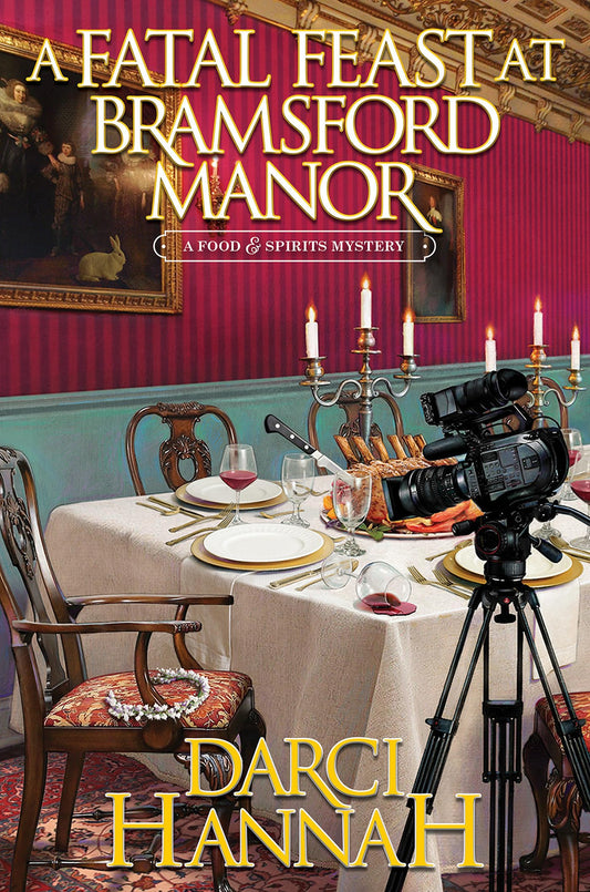 A Fatal Feast at Bramsford Manor (A Food and Spirits Mystery)