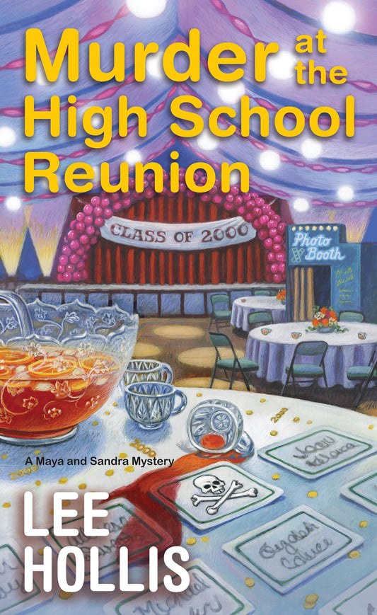 Murder at the High School Reunion (A Maya and Sandra Mystery)