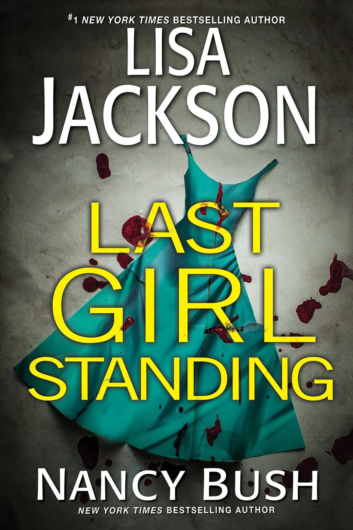 Last Girl Standing: A Novel of Suspense