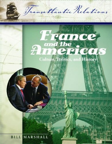 France and the Americas: culture, politics, and history : a multidisciplinary encyclopedia. volume 3
