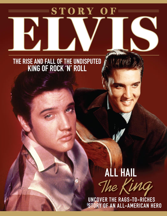 Story of Elvis: The Rise and Fall of the Undisputed King of Rock 'n' Roll (Fox Chapel Publishing) Historic Photos and Fascinating Details about Presley's Life and Music (Visual History)
