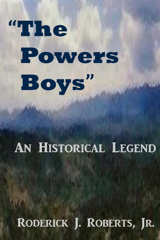 The Powers Boys: An Historical Legend - 3041