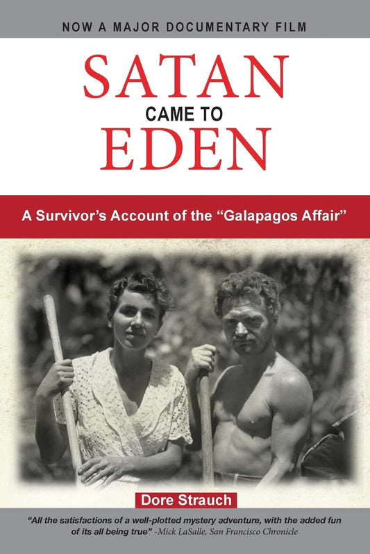 Satan Came to Eden: A Survivor's Account of the "Galapagos Affair" - 9435