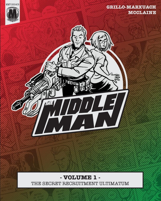 The Middleman - Volume 1 - The Secret Recruitment Ultimatum - 849