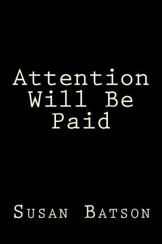 Attention Will Be Paid