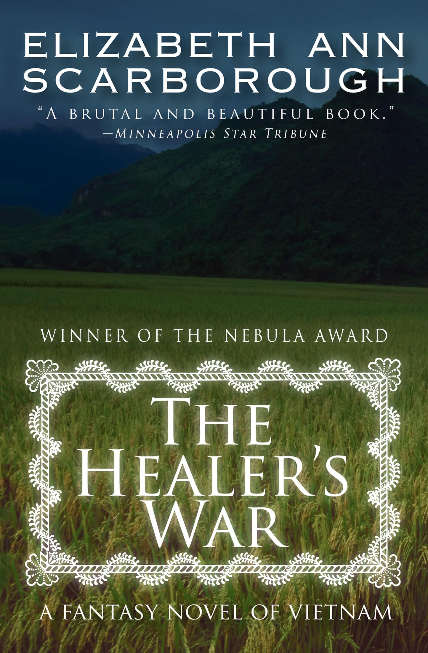 The Healer's War: A Fantasy Novel of Vietnam