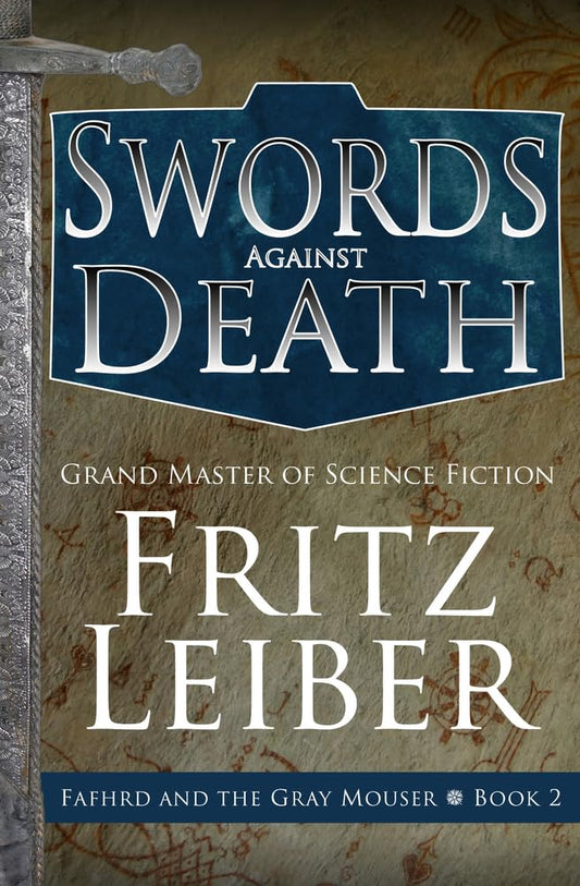 Swords Against Death (The Adventures of Fafhrd and the Gray Mouser) - 915
