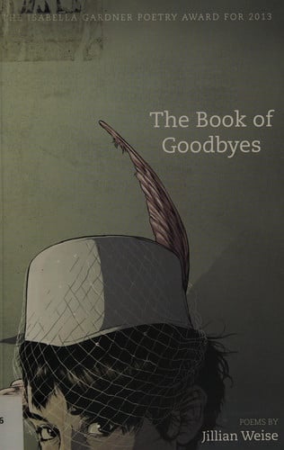 The book of goodbyes: poems