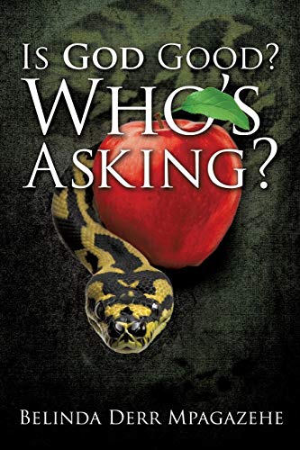 Is God Good? Who's Asking? - 2680