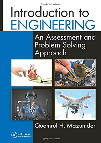Introduction to Engineering: An Assessment and Problem Solving Approach (100 Cases)