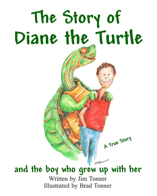 The Story of Diane the Turtle and the boy who grew up with her
