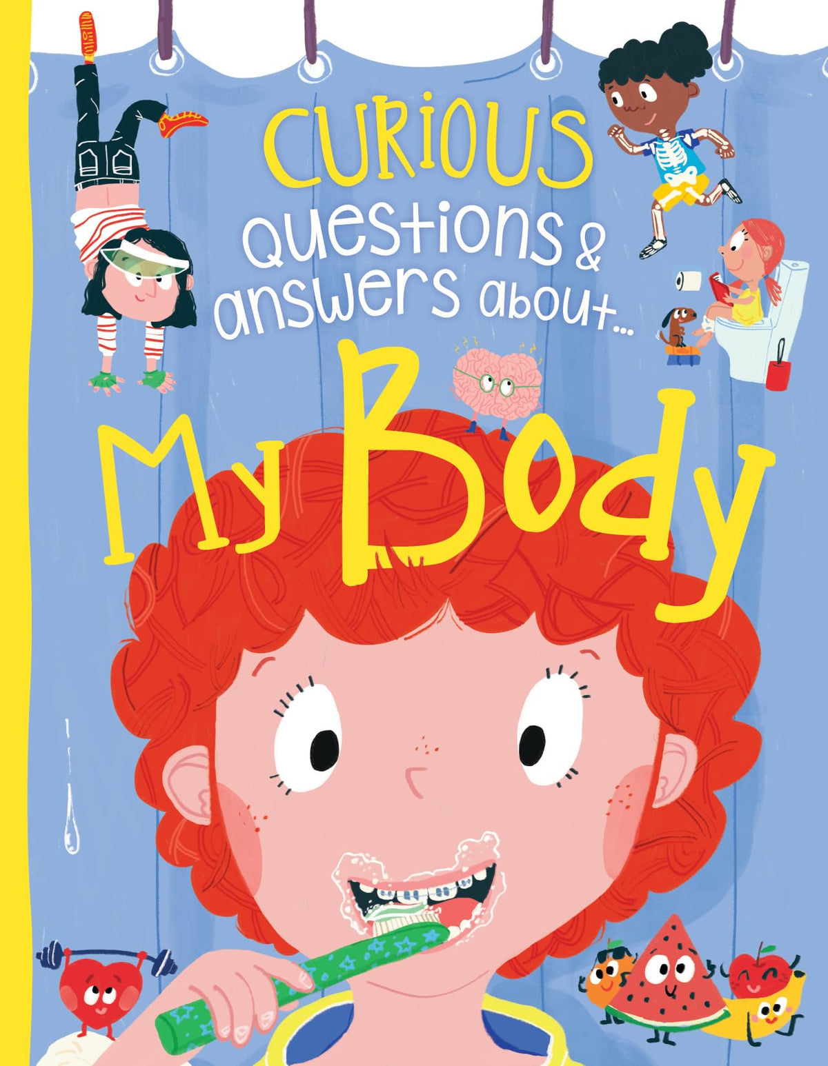 My Body (Curious Questions and Answers About)