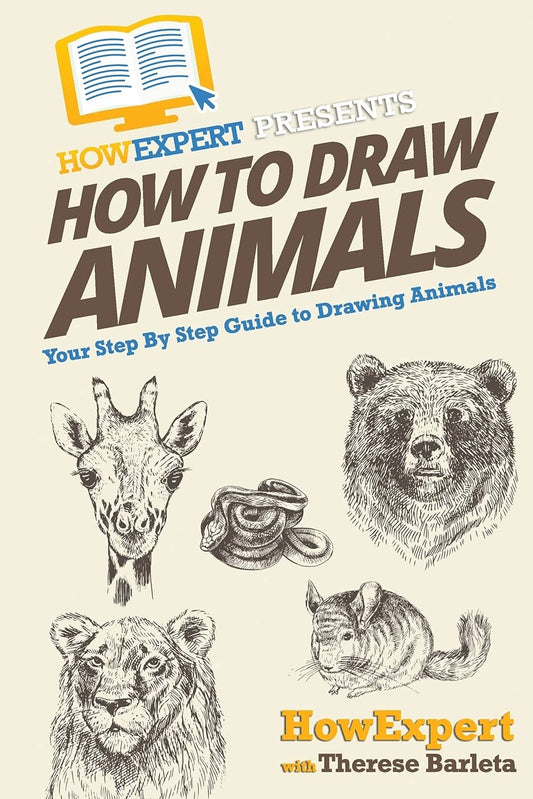 How To Draw Animals: Your Step-By-Step Guide To Drawing Animals - 9867