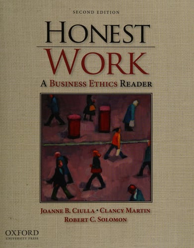 Honest work: a business ethics reader
