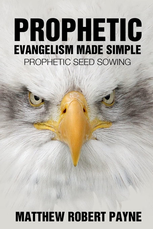Prophetic Evangelism Made Simple: Prophetic Seed Sowing - 3484