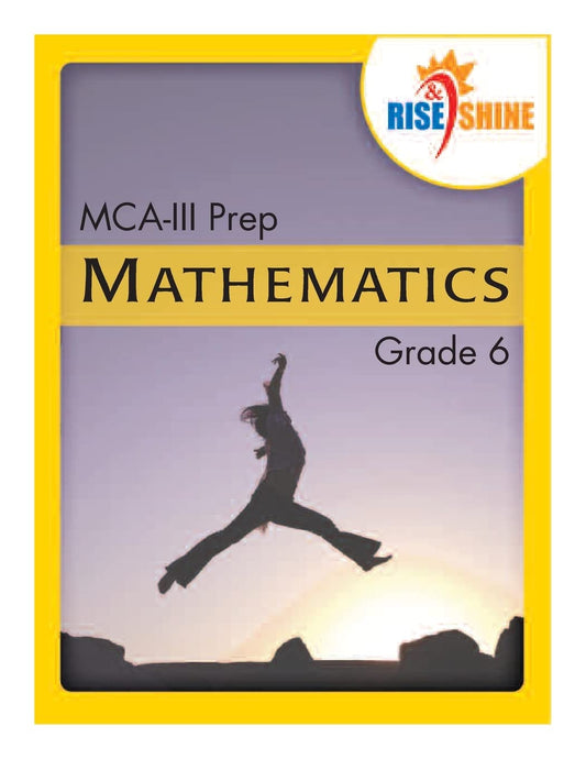 Rise & Shine MCA-III Prep Grade 6 Mathematics - 8313