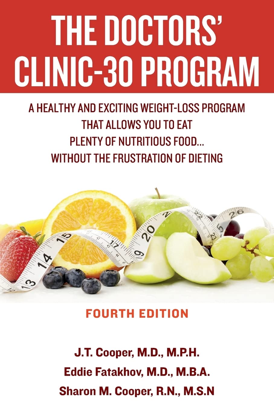 The Doctors' Clinic 30 Program: A Sensible Approach to losing weight and keeping it off