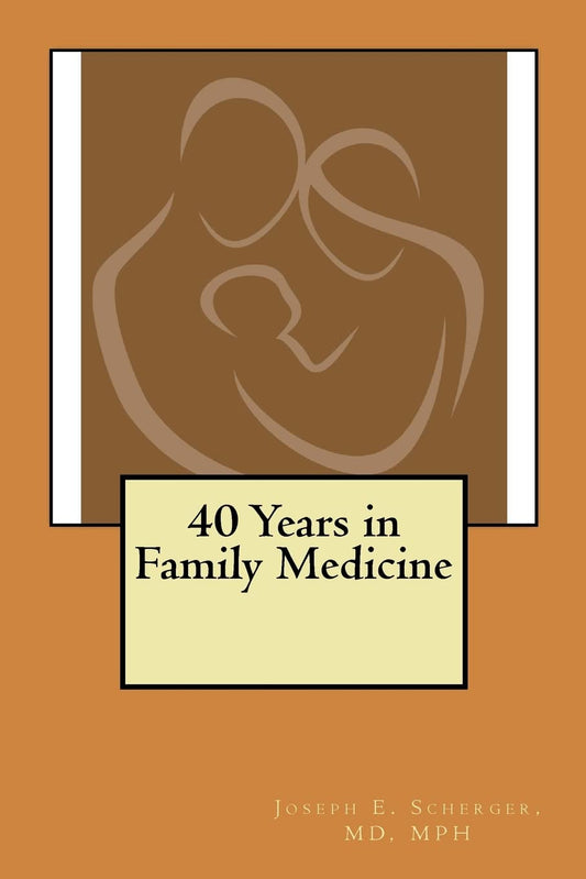 40 Years in Family Medicine