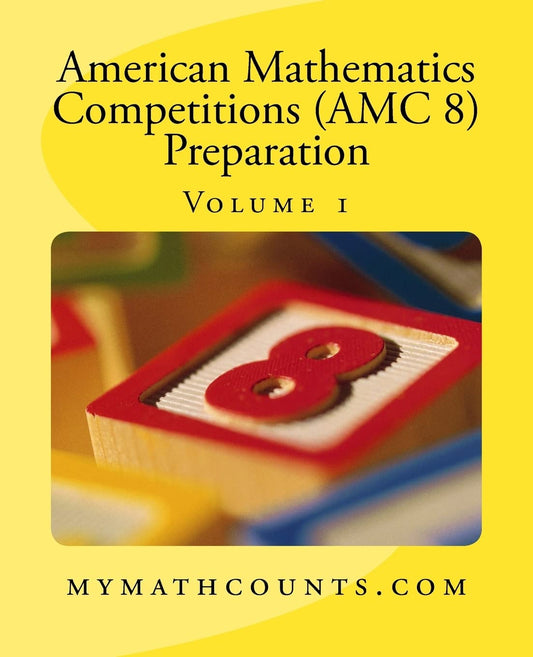 American Mathematics Competitions (AMC 8) Preparation (Volume 1) - 3668