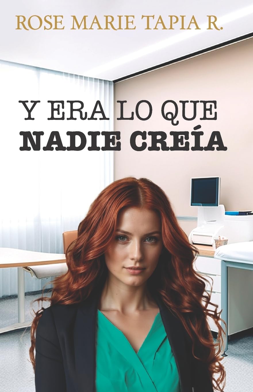 Y era lo que nadie creía (EL BOSQUE DE LOS DÍAS INCIERTOS) (Spanish Edition)