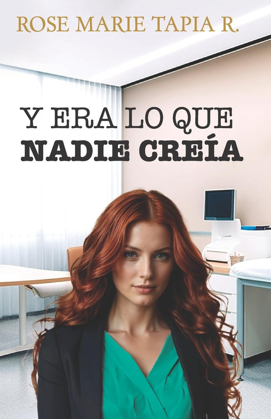 Y era lo que nadie creía (EL BOSQUE DE LOS DÍAS INCIERTOS) (Spanish Edition)