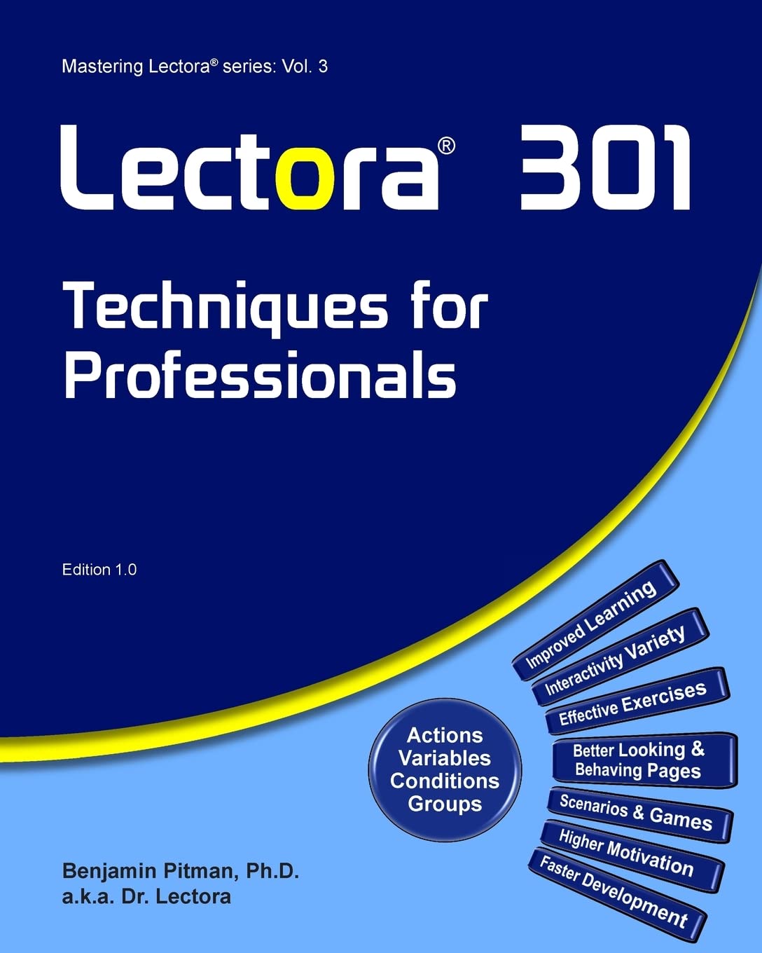 Lectora 301: Techniques for Professionals (Mastering Lectora)