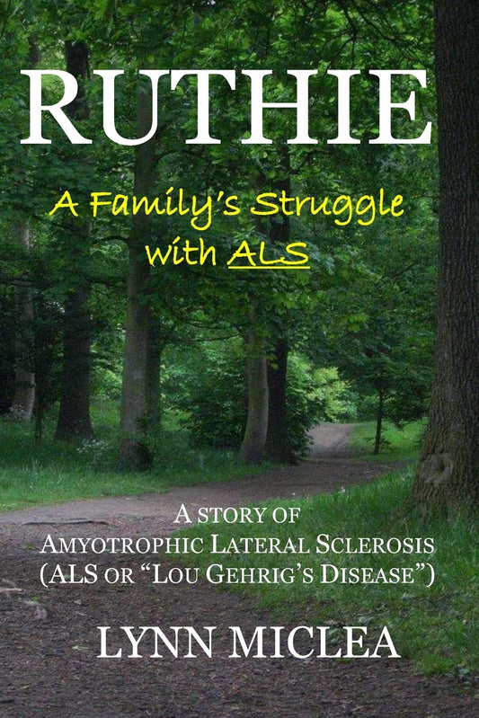 Ruthie: A Family's Struggle with ALS