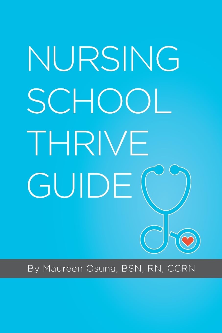 Nursing School Thrive Guide - 9588
