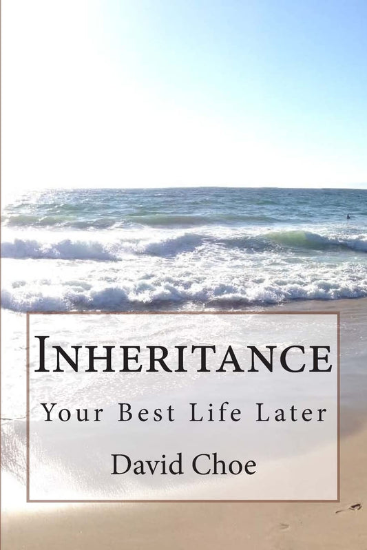 Inheritance: Your Best Life Later - 8161
