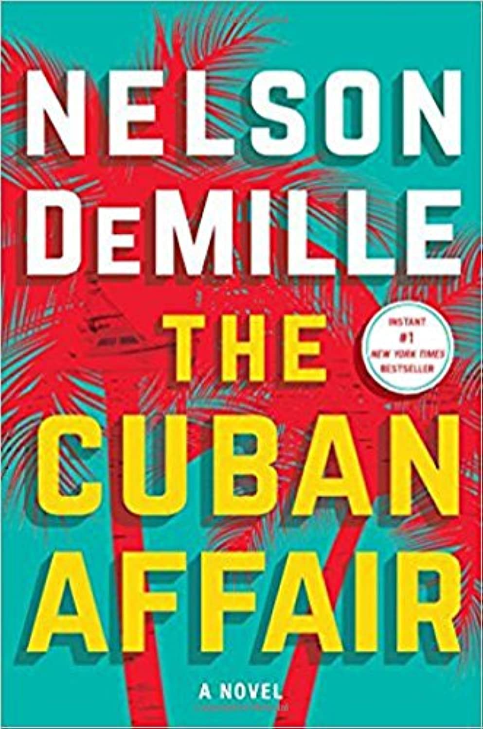 THE CUBAN AFFAIR: A NOVEL