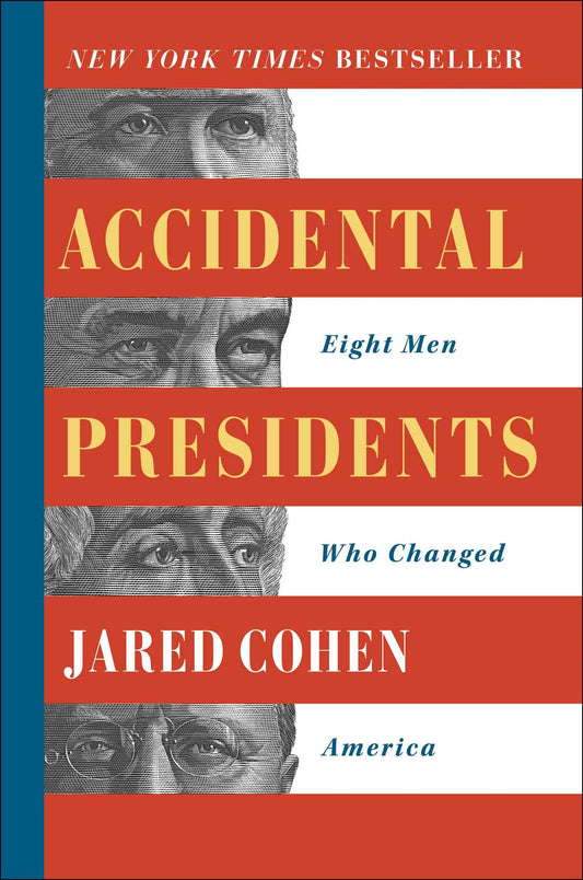Accidental Presidents: Eight Men Who Changed America