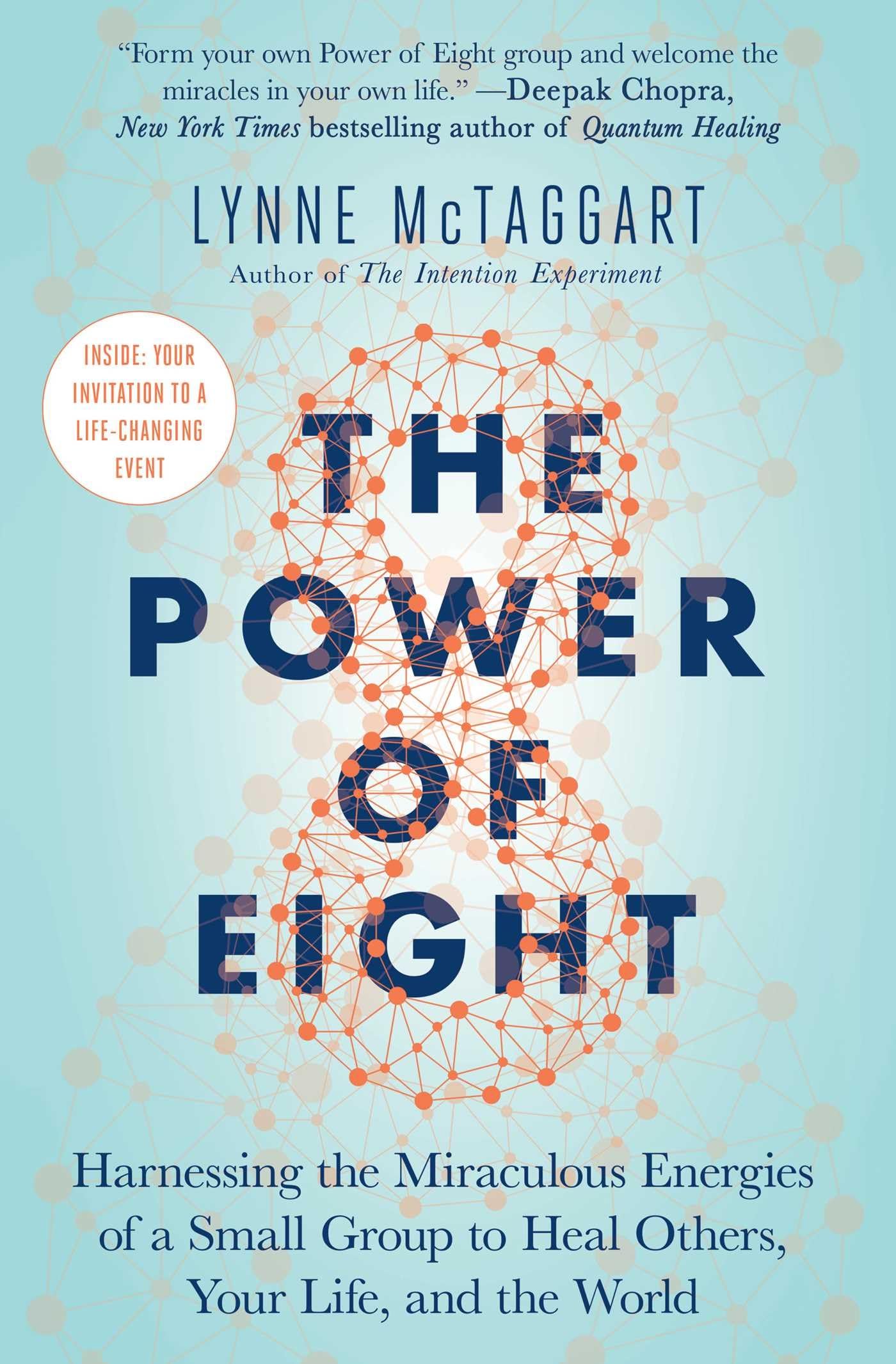 The Power of Eight: Harnessing the Miraculous Energies of a Small Group to Heal Others, Your Life, and the World - 96
