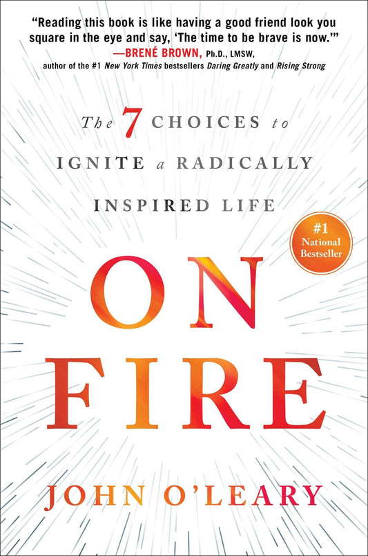 ON FIRE: THE 7 CHOICES TO IGNITE - 6030