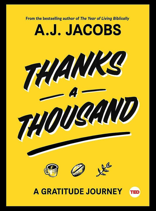 Thanks A Thousand: A Gratitude Journey (TED Books) - 66