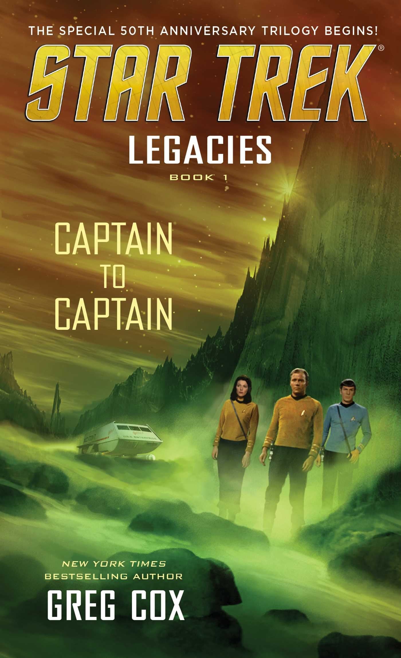 Legacies: Book 1: Captain to Captain (Star Trek: The Original Series)