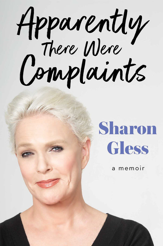Apparently There Were Complaints: A Memoir - 5446