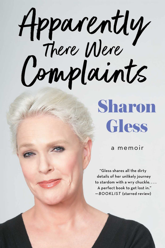 Apparently There Were Complaints: A Memoir - 9646
