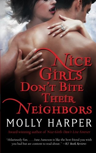 Nice Girls Don't Bite Their Neighbors (Half-Moon Hollow Series)