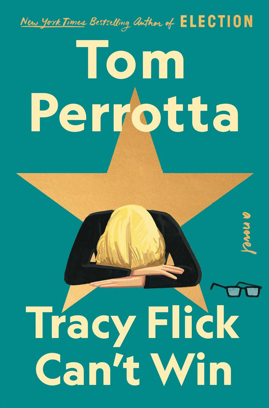 Tracy Flick Can't Win: A Novel - 8487