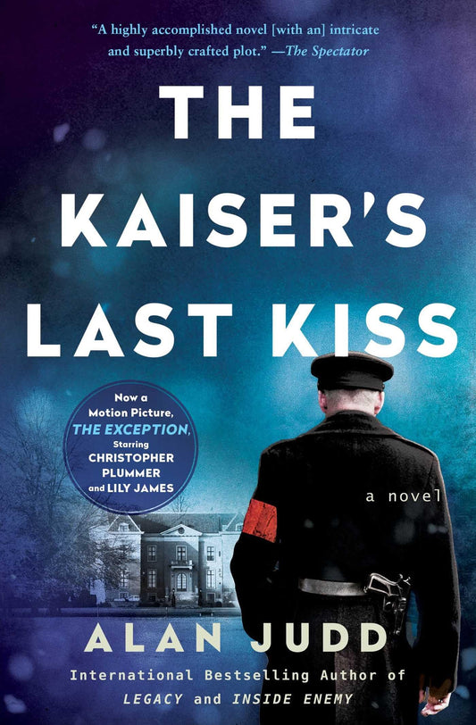 The Kaiser's Last Kiss: A Novel