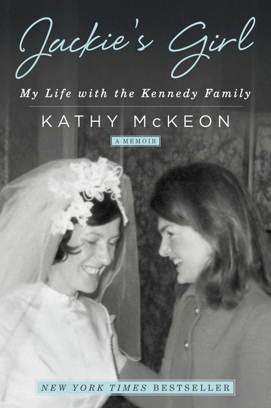 Jackie's Girl: My Life with the Kennedy Family - 329