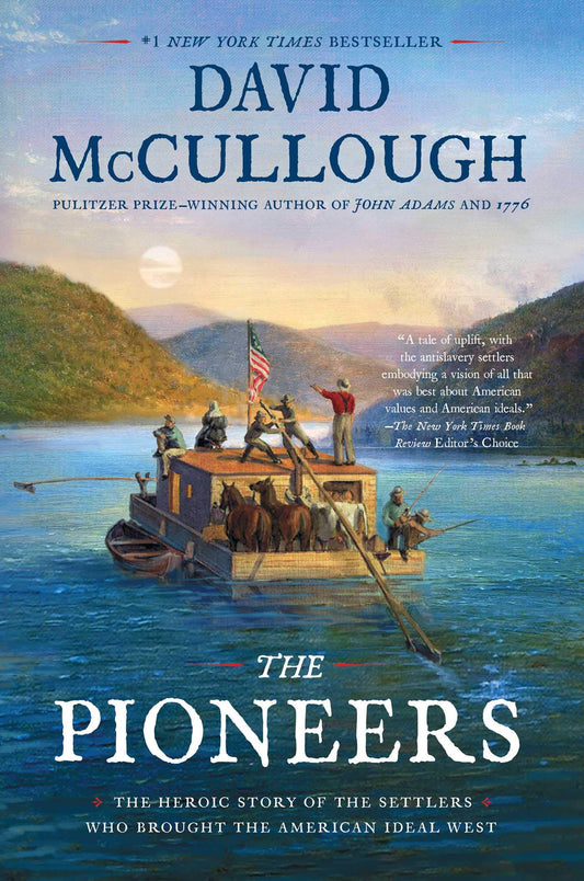 The Pioneers: The Heroic Story of the Settlers Who Brought the American Ideal West - 3083